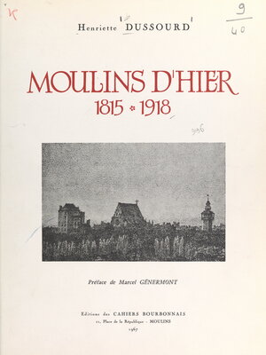 cover image of Moulins d'hier, 1815-1918